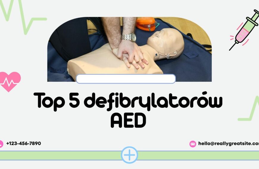 Top 5 defibrylatorów AED – który model wybrać do zakupu?
